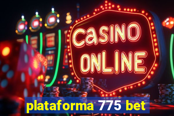 plataforma 775 bet